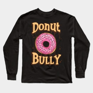 Cute Donut Bully Choose Kind Anti Bullying Orange Long Sleeve T-Shirt